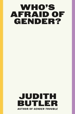 Who's Afraid of Gender? 0374608229 Book Cover