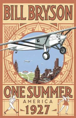 One Summer: America, 1927 0385661657 Book Cover