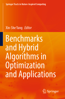Benchmarks and Hybrid Algorithms in Optimizatio... 9819939720 Book Cover