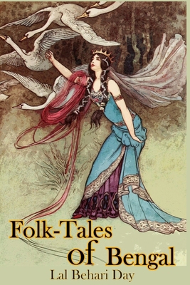Folk-Tales of Bengal: Twenty-two Fairy stories ... B089D3FPRL Book Cover