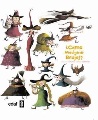 Como Machacar Brujas? [Spanish] 8441435324 Book Cover