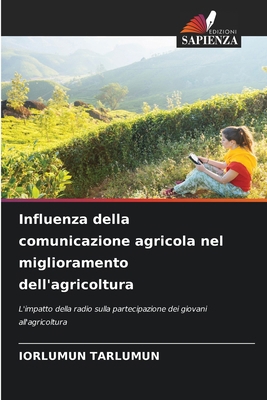 Influenza della comunicazione agricola nel migl... [Italian] 6208529263 Book Cover