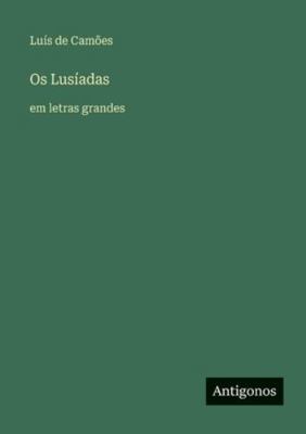 Os Lusíadas: em letras grandes [Portuguese] 3563256314 Book Cover