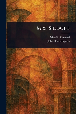 Mrs. Siddons 1023472953 Book Cover