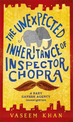 The Unexpected Inheritance of Inspector Chopra:... 1473612268 Book Cover