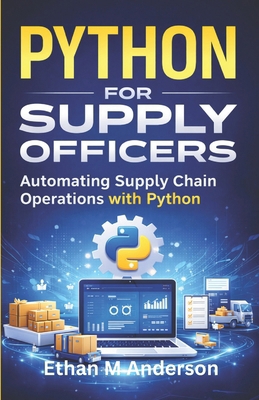 python for Supply Officers: Automating Supply C... B0GY1CW75H Book Cover