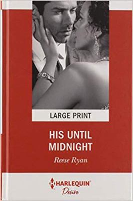 His Until Midnight [Large Print] 0263083306 Book Cover