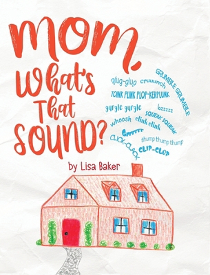 Mom, What's That Sound? 196273711X Book Cover