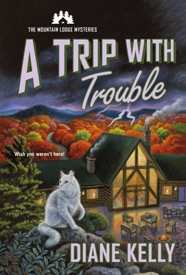 A Trip with Trouble: The Mountain Lodge Mysteries 1250815991 Book Cover