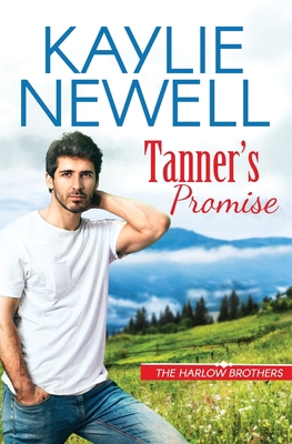 Tanner's Promise (The Harlow Brothers) 1948342928 Book Cover