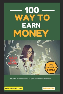 100 Way to Earn Money: Online B0BW2XKG14 Book Cover