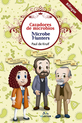 Cazadores de Microbios (Bilingue) [Spanish] 6074536619 Book Cover