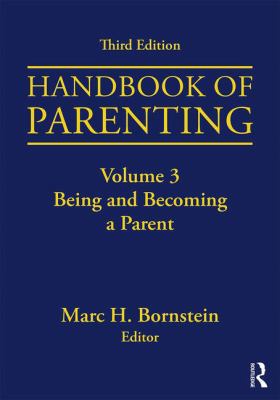 Handbook of Parenting: Volume 3: Being and Beco... 1138228729 Book Cover