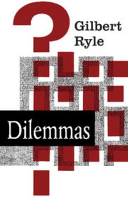 Dilemmas: The Tarner Lectures 1953 0521091152 Book Cover