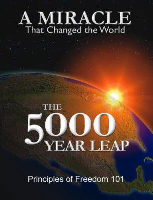 The 5000 Year Leap: A Miracle That Changed the ... 0880801484 Book Cover