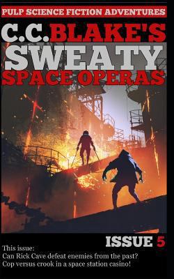 C. C. Blake's Sweaty Space Operas, Issue 5 1729068766 Book Cover