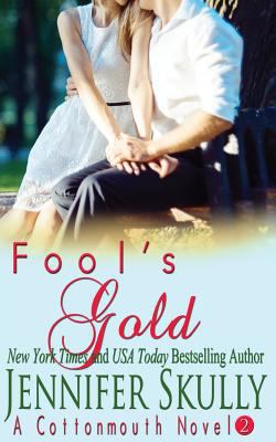 Fool's Gold: A sexy funny mystery/romance, Cott... 1534965475 Book Cover