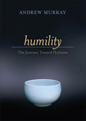 Humility: The Journey Toward Holiness 076422560X Book Cover