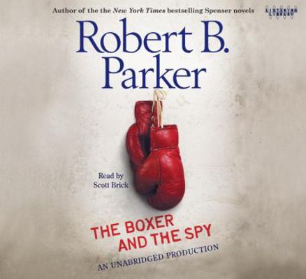 The Boxer and the Spy 0739373048 Book Cover