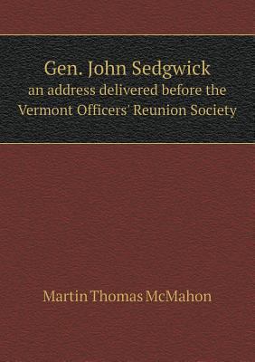 Gen. John Sedgwick an address delivered before ... 551872022X Book Cover