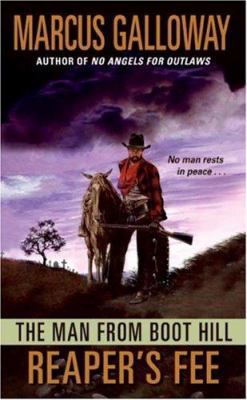 The Man from Boot Hill: Reaper's Fee 0061147281 Book Cover