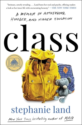 Class: A Memoir of Motherhood, Hunger, and High... 1982151404 Book Cover