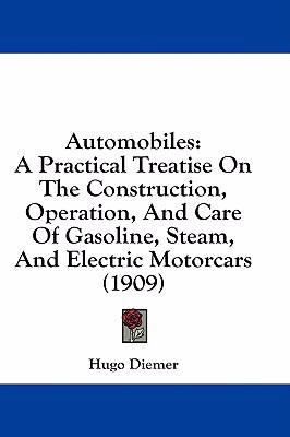 Automobiles: A Practical Treatise On The Constr... 1436925258 Book Cover