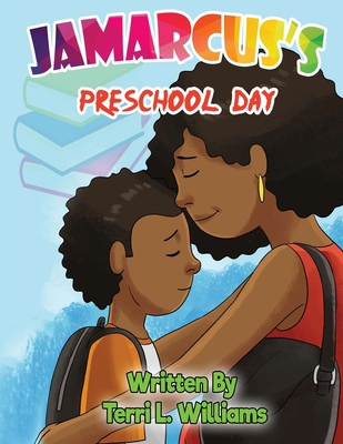 Jamarcus's Preschool Day 1734154403 Book Cover