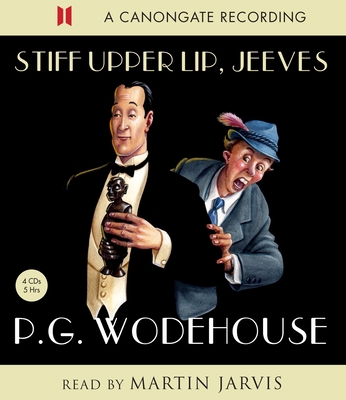 Stiff Upper Lip, Jeeves 0857863061 Book Cover