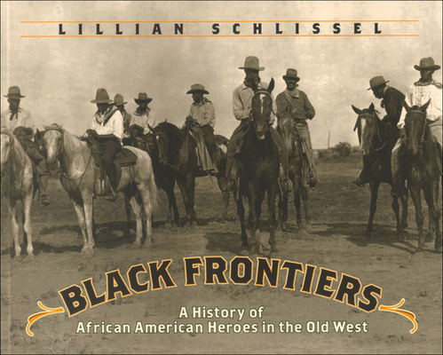 Black Frontiers: A History of African American ... 0780797795 Book Cover