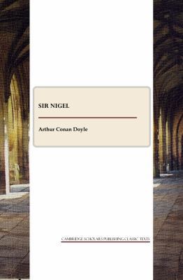 Sir Nigel 1847189725 Book Cover