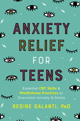 Anxiety Relief for Teens: Essential CBT Skills ... 0593196643 Book Cover