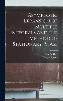 Asymptotic Expansion of Multiple Integrals and ... 1016127774 Book Cover