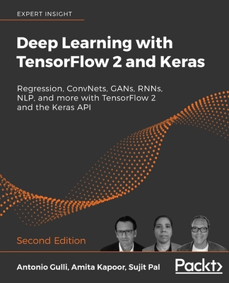 Deep Learning with TensorFlow 2 and Keras - Sec... 1838823417 Book Cover