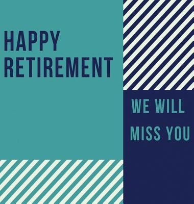 Happy Retirement Guest Book (Hardcover): Guestb... 1912817659 Book Cover