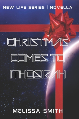 Christmas Comes to Ithosirah B09MG26L9M Book Cover