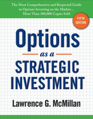 Options as a Strategic Investment: Fifth Edition 0735204659 Book Cover