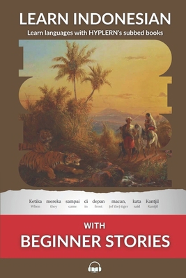 Learn Indonesian with Beginner Stories: Interli... 1987949889 Book Cover