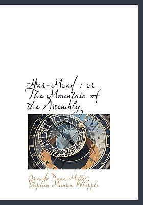 Har-Moad: Or the Mountain of the Assembly 1113749636 Book Cover