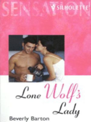 Lone Wolf's Lady 0373078773 Book Cover