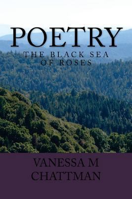Poetry: The Black Sea of Roses 1530311675 Book Cover