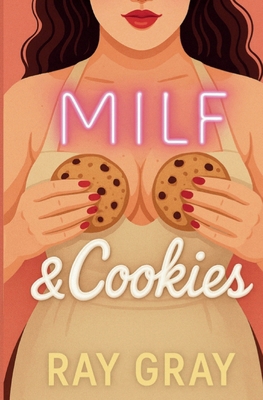 MILF and Cookies B0GP824T3H Book Cover