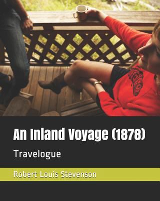 An Inland Voyage (1878): Travelogue 1728699975 Book Cover