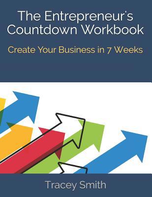 The Entrepreneur's Countdown Workbook: Create Y... 1795700246 Book Cover