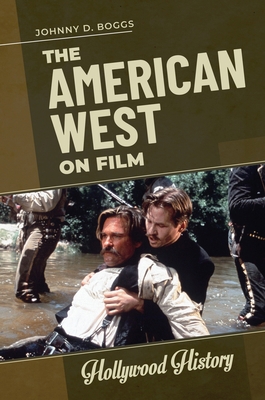 The American West on Film 1440866767 Book Cover