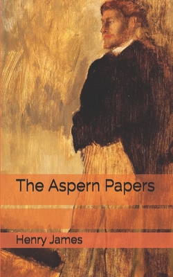 The Aspern Papers 1698242468 Book Cover