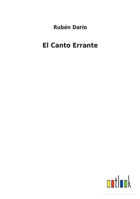 El Canto Errante [Spanish] 3752496401 Book Cover