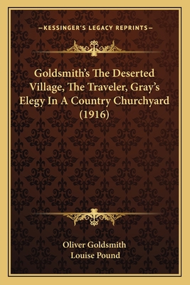 Goldsmith's The Deserted Village, The Traveler,... 1164659596 Book Cover