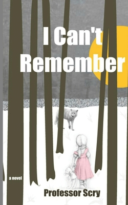 I Can't Remember B0D69V3PSY Book Cover