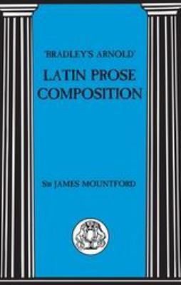 Bradley's Arnold Latin Prose Composition 0862921503 Book Cover